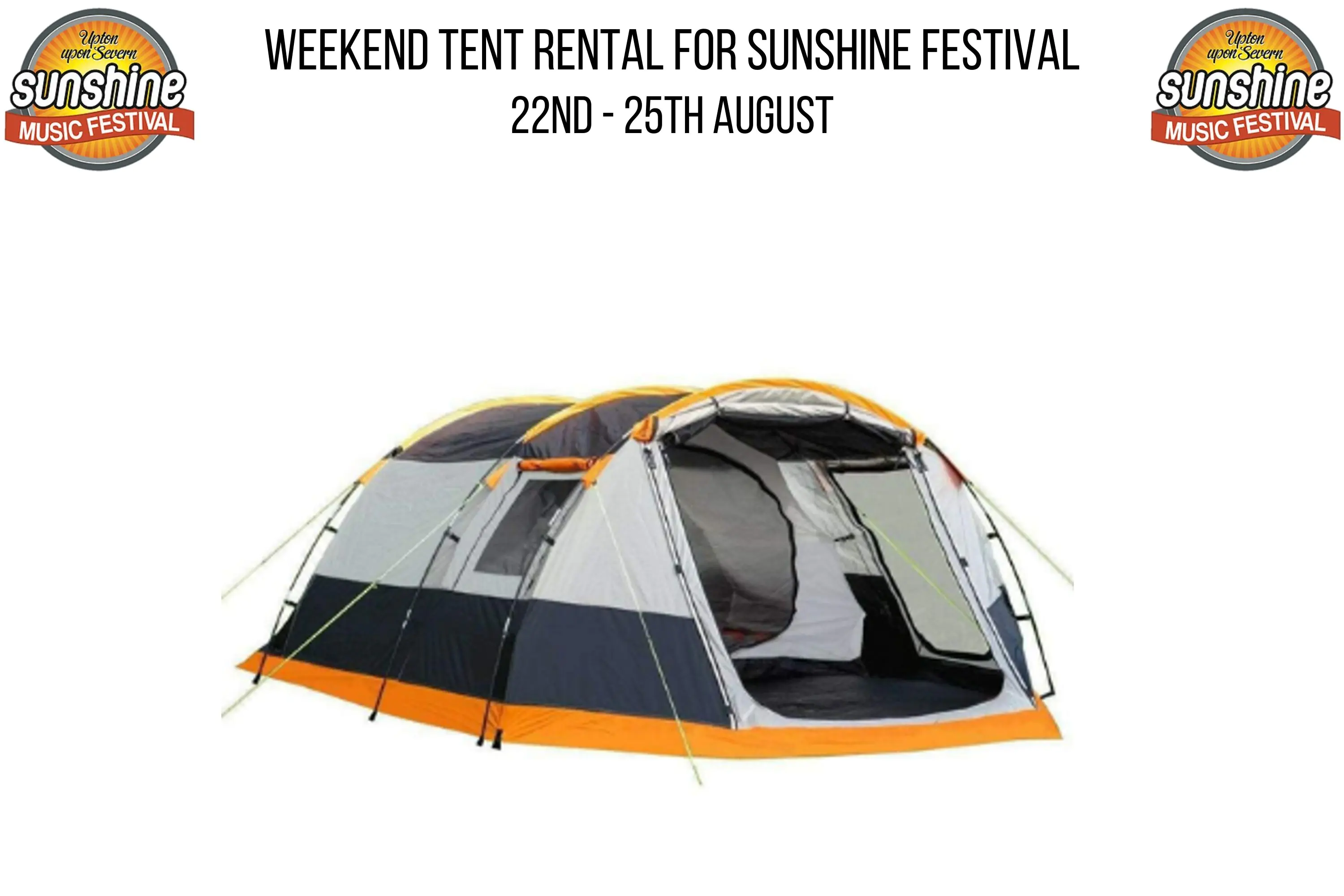 Weekend Tent Rental For Sunshine Festival 22nd - 25nd August
