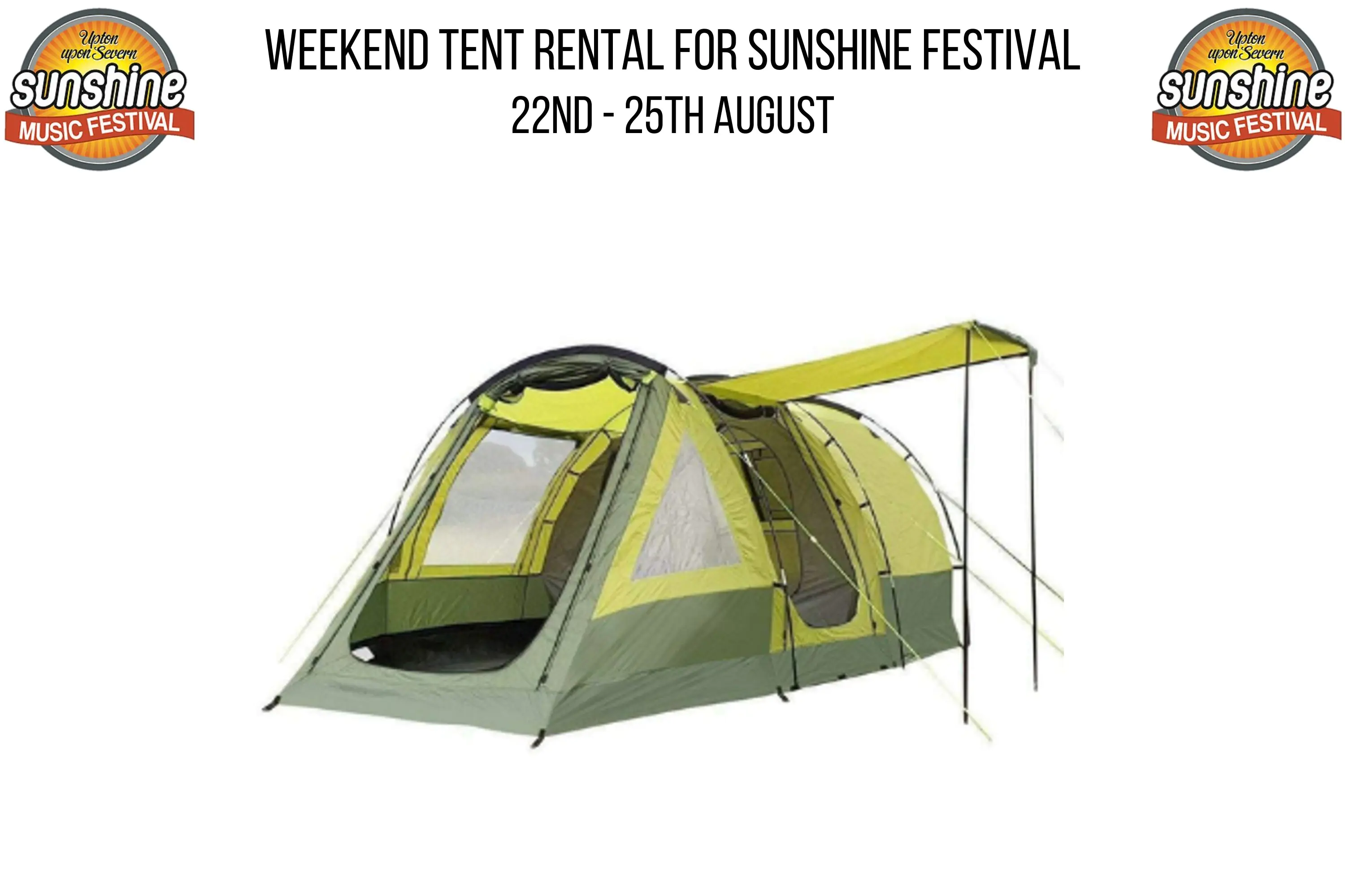 Weekend Tent Rental For Sunshine Festival 22nd - 25nd August